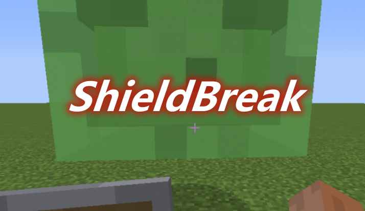 [1.12.2]ShieldBreak Mod  第1张