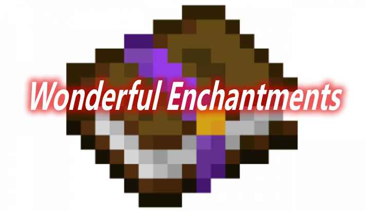 [1.12.2-1.18.1]Wonderful Enchantments Mod  第1张