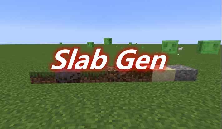 [1.16.5-1.18.2]Slab Gen Mod  第1张