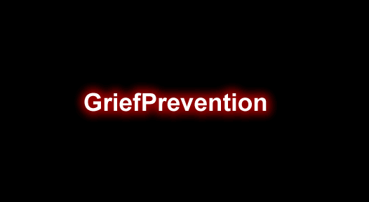 [1.17.X-1.18.X]GriefPrevention – 悲伤预防插件  第1张